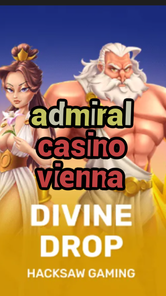 admiral casino vienna-fqqjrm9vrme7zzjgfjql.com